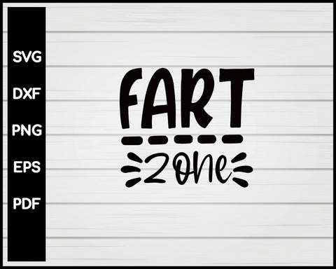 Fart Zone svg Cut File For Cricut Silhouette eps png dxf Printable Files