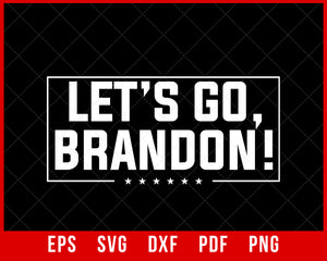 Official Let's Go Brandon Chant Joe Biden Event Sports T-Shirt Political SVG Cutting File Digital Download