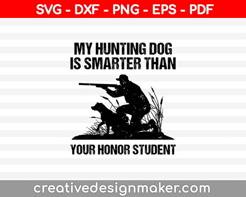 My Hunting Dog SVG PNG Cutting Printable Files