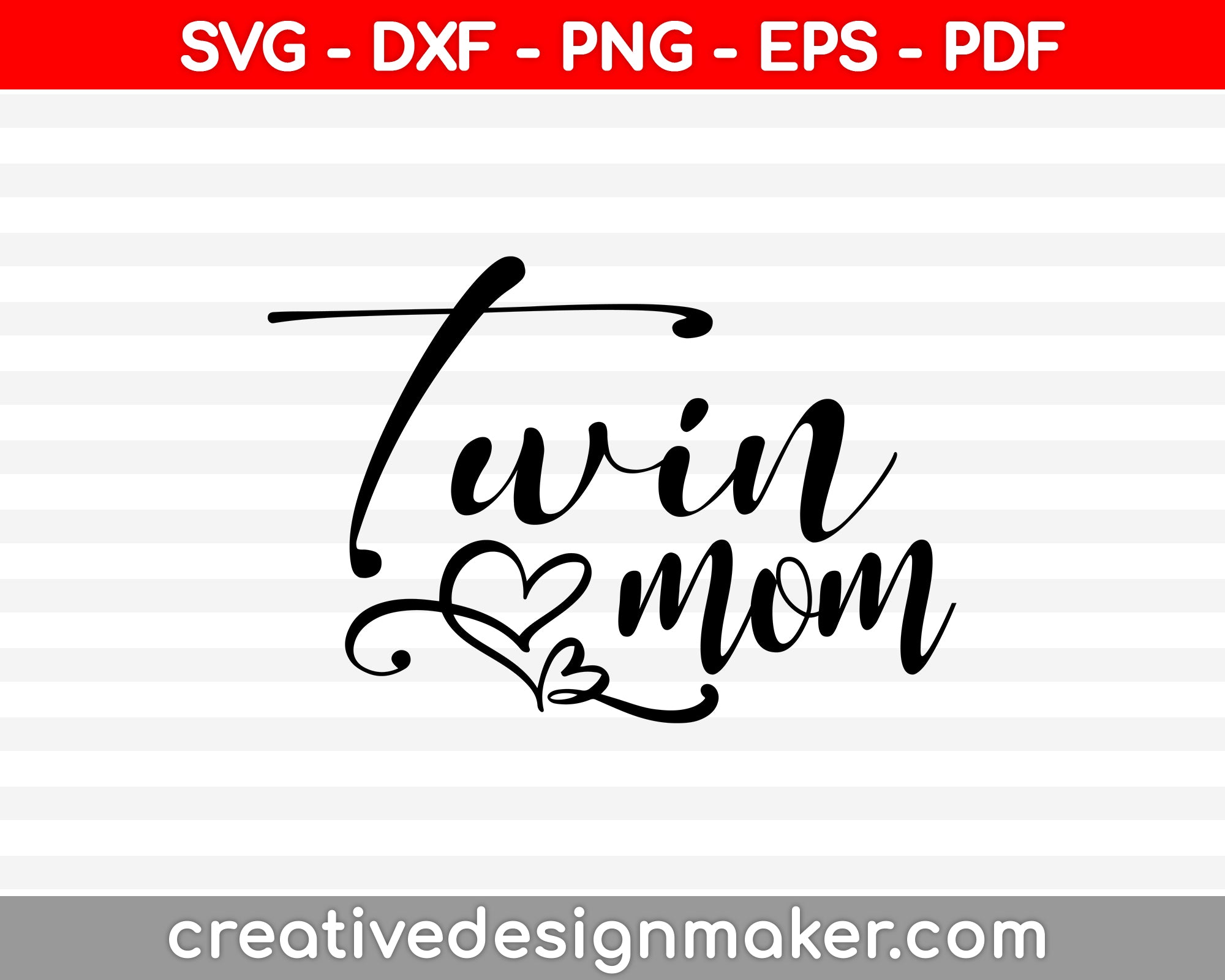 Twin Mom SVG PNG Cutting Printable Files
