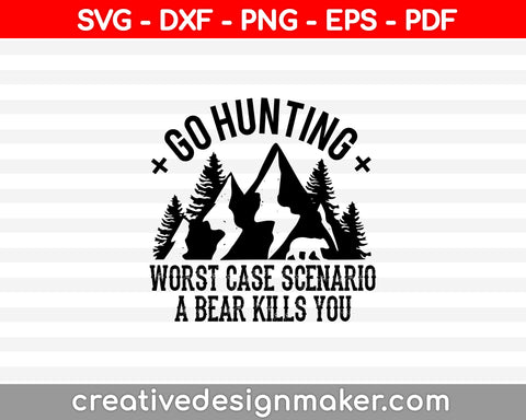 GO  HUNTING SVG PNG Cutting Printable Files