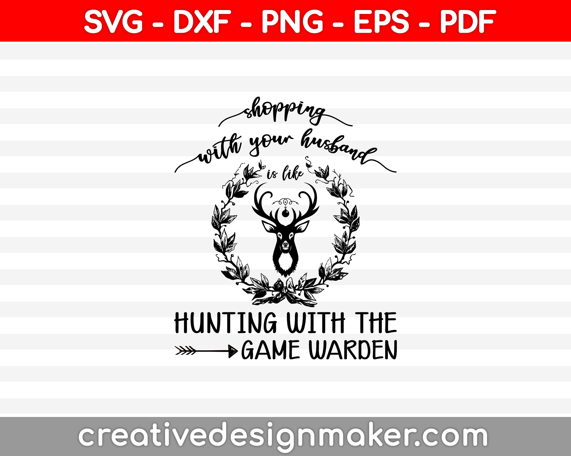 Hunting With The Game Warden SVG PNG Cutting Printable Files