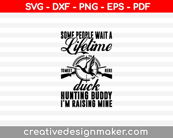 Some People Duck Hunting svg SVG PNG Cutting Printable Files