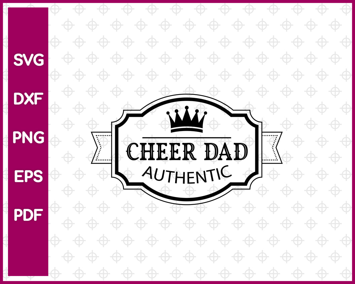 Cheer Dad Authentic SVG PNG Cutting Printable Files – Creativedesignmaker