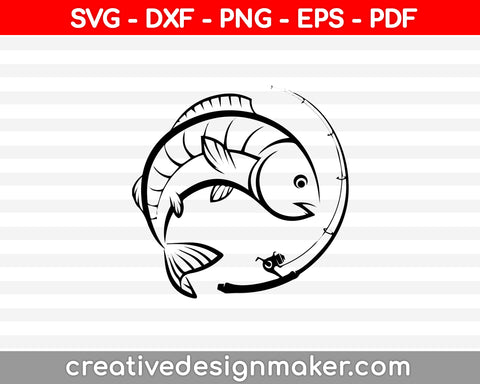 Fishing SVG, DXF, PNG, EPS, PDF Printable Files