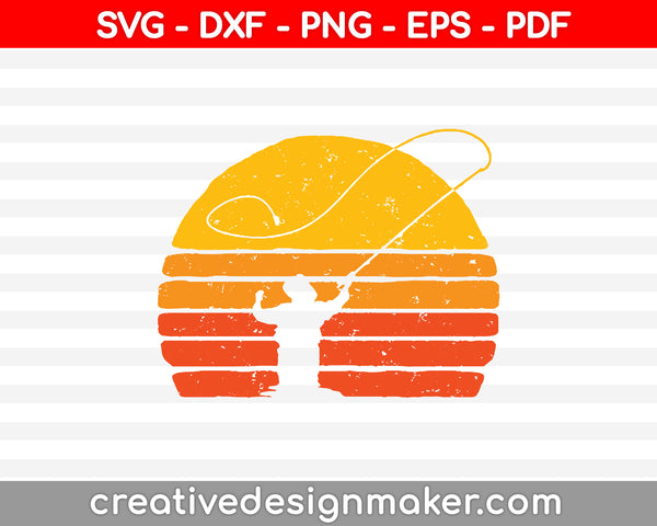 Fishing SVG, DXF, PNG, EPS, PDF Printable Files