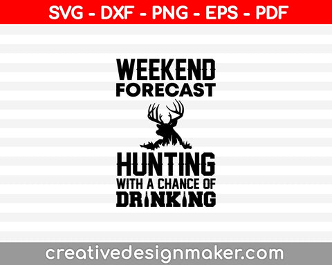 Hunting Gift for Men SVG PNG Cutting Printable Files