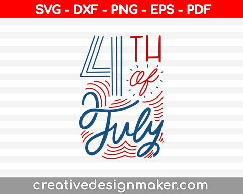 4th of july main file SVG PNG Cutting Printable Files