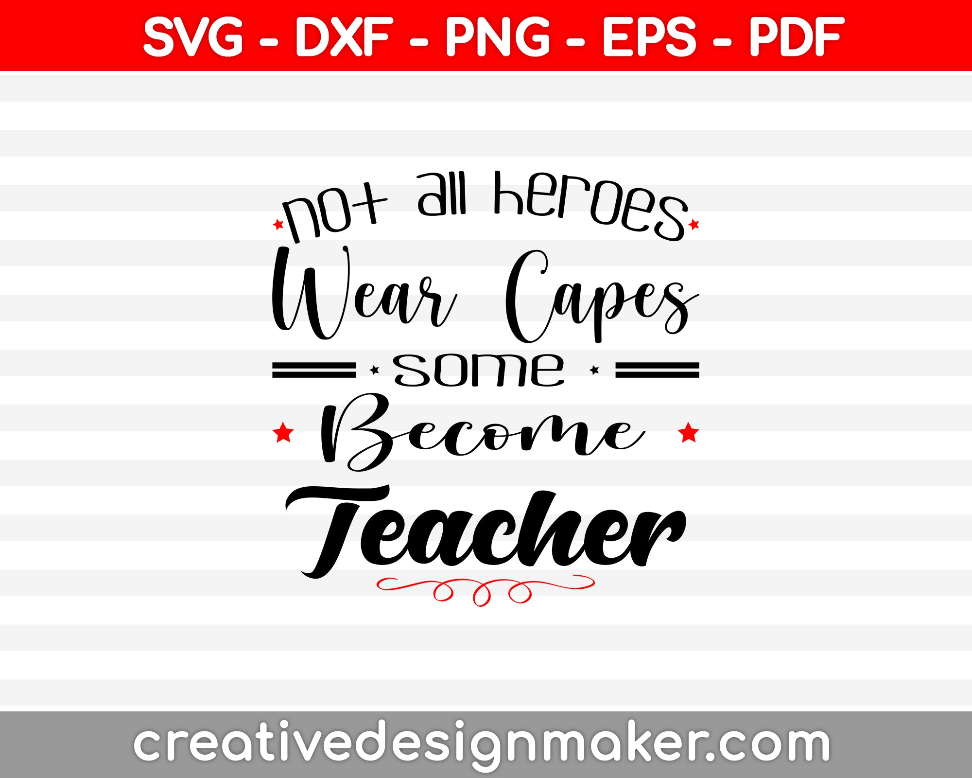 Teacher Hero Svg Dxf Png Eps Pdf Printable Files