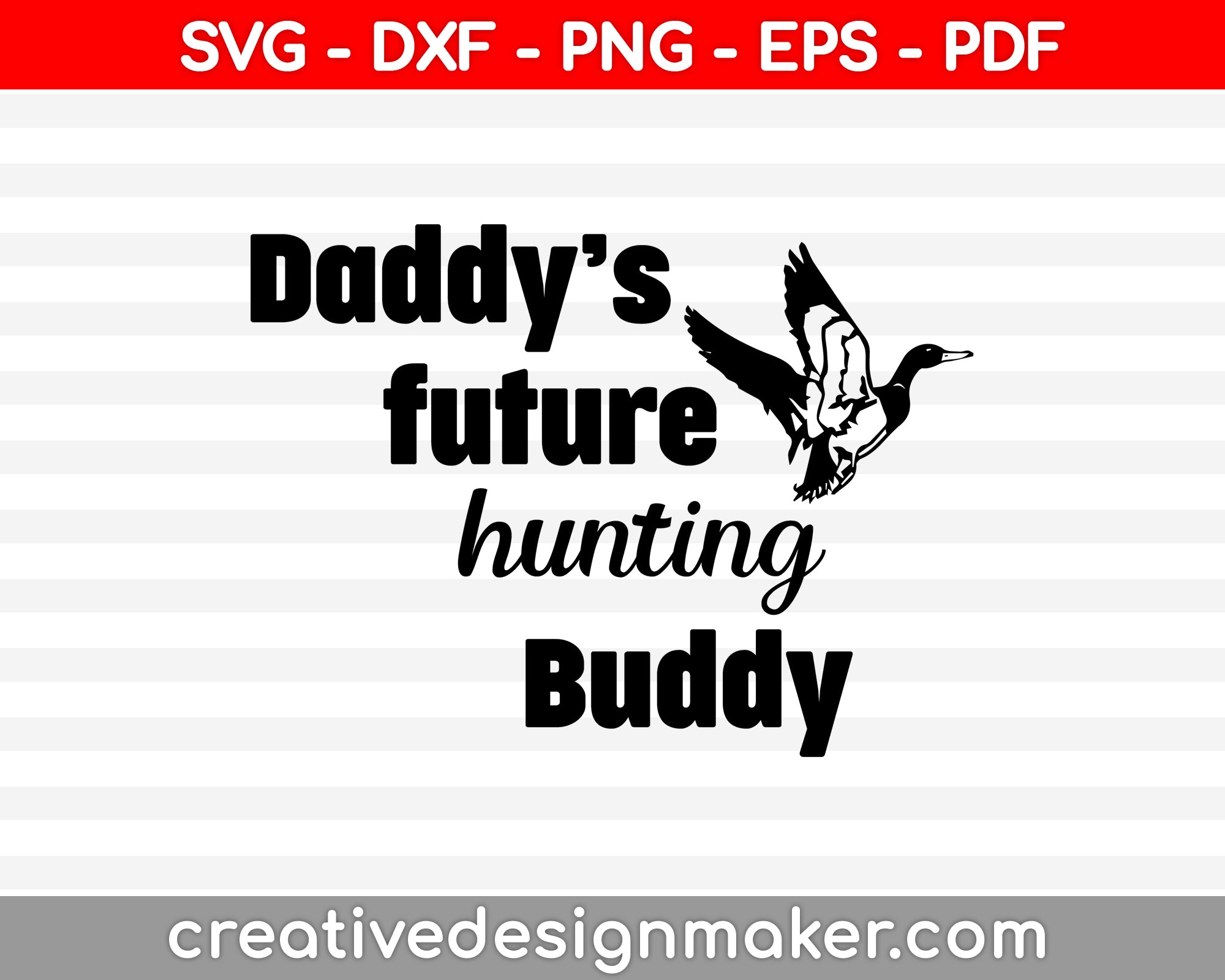 Future Hunting Buddy, Duck Hunting Onesie SVG PNG Cutting Printable Files