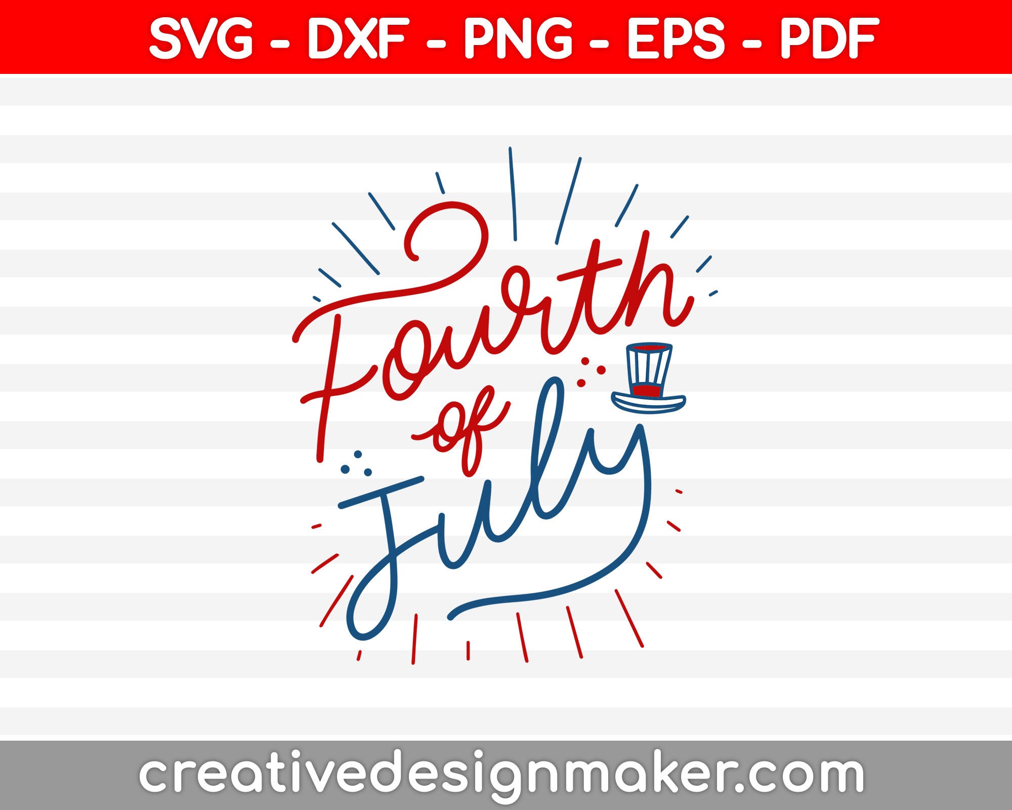 Fourth of July SVG PNG Cutting Printable Files