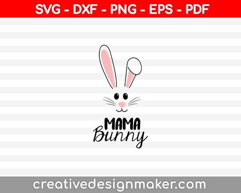 Baby Mama Daddy Bunny SVG PNG Cutting Printable Files