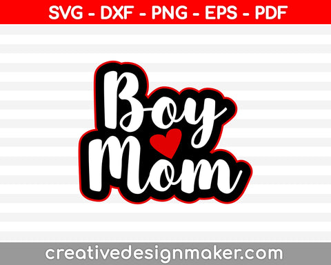 Boy Mom SVG PNG Cutting Printable Files