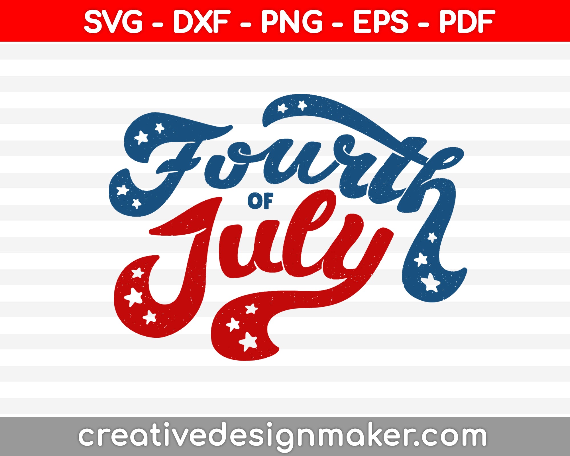 Fourth of July SVG PNG Cutting Printable Files