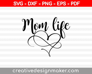 Mom Life SVG PNG Cutting Printable Files