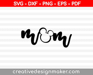 Mom SVG PNG Cutting Printable Files