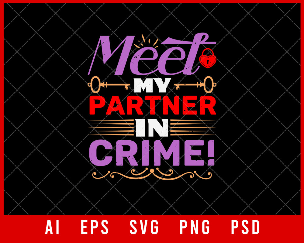 Meet my Partner in Crime Best Friend Gift Editable T-shirt Design Ideas Digital Download File