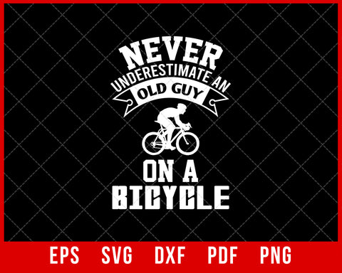 Never Underestimate an Old Guy on MTB Funny Mountain Biking SVG Cutting File Digital Download