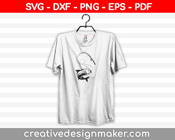 Fishing SVG, DXF, PNG, EPS, PDF Printable Files