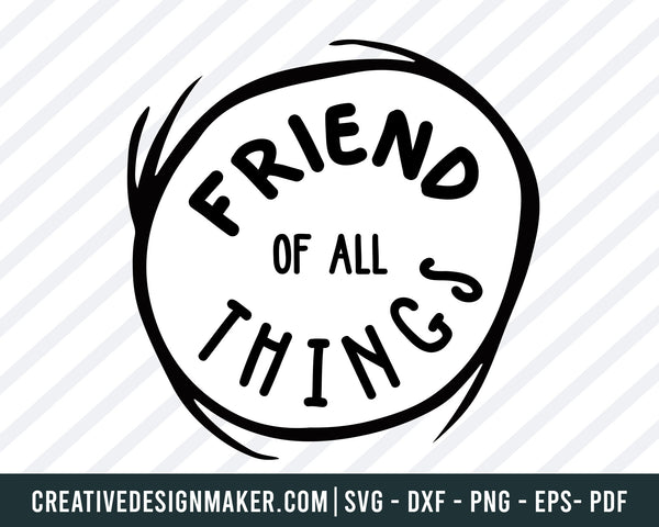 Friend Of All Things svg dxf png eps pdf File For Cameo And Printable Files