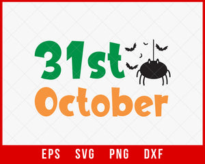 31st October Funny Halloween SVG Cutting File Digital Download