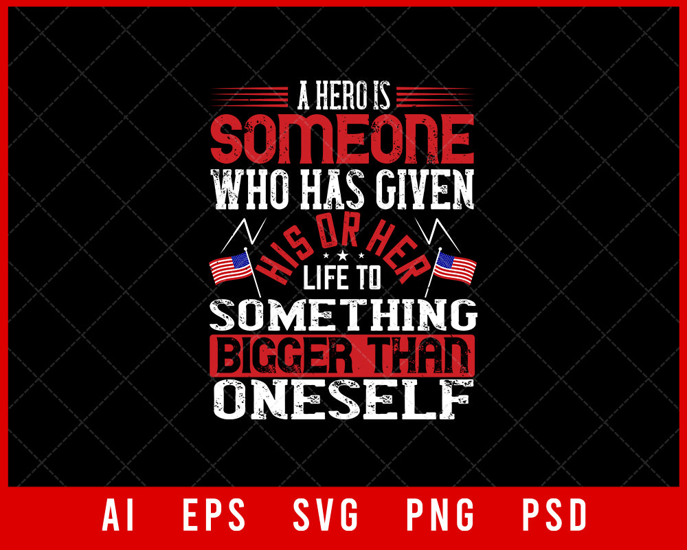 A Hero Is Someone Memorial Day Editable T-shirt Design Digital Download File