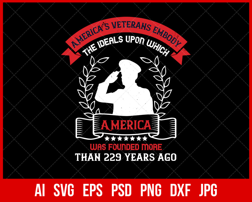 America’s Veterans Embody the Ideals T-shirt Design Digital Download File