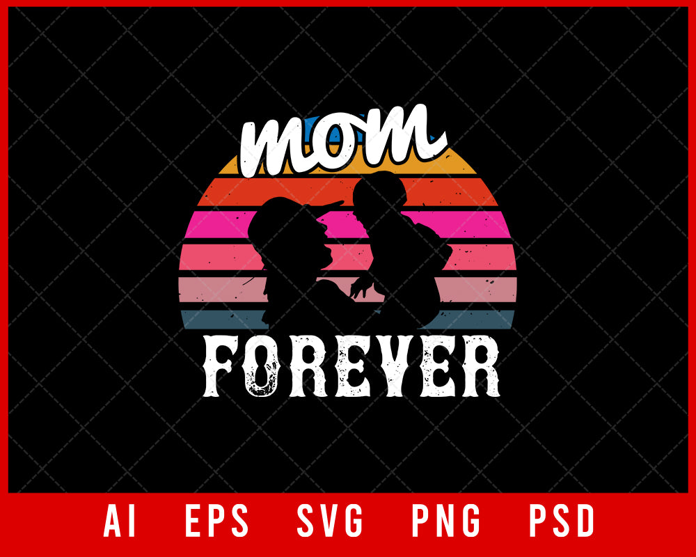 Mom Forever Mother’s Day Editable T-shirt Design Digital Download File