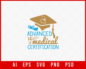 Advanced Medical Certification Editable T-shirt Design Digital Download File 