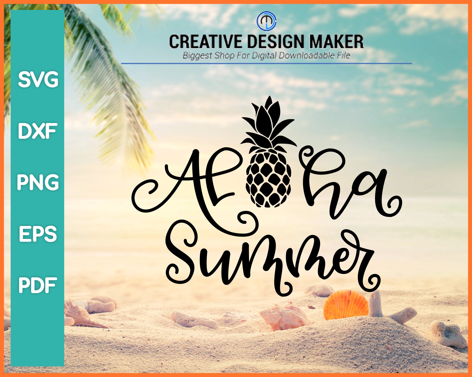 Aloha Summer Pineapple svg For Cricut Silhouette And eps png Printable Files