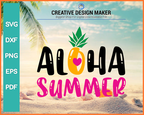 Aloha Summer svg For Cricut Silhouette And eps png Printable Files