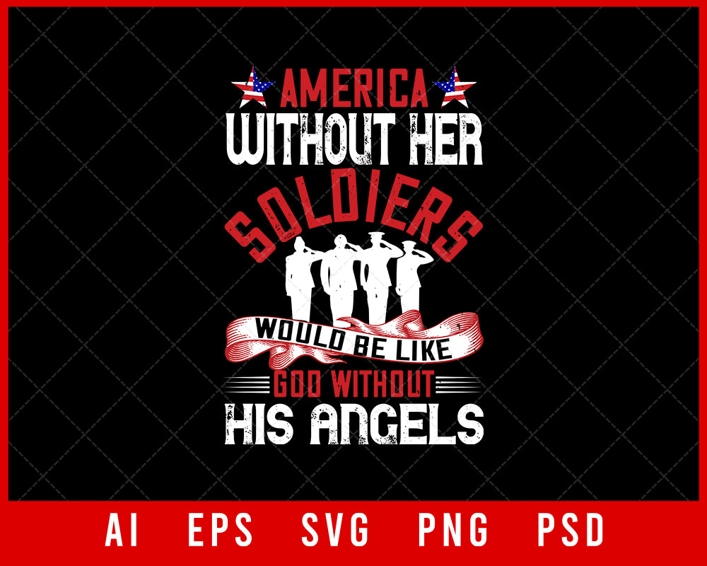 America without Her Soldiers Memorial Day Editable T-shirt Design Digital Download File