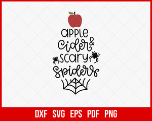 Apple Cider & Scary Spiders Funny Halloween SVG Cutting File Digital Download