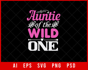 Auntie Of the Wild One Auntie Gift Editable T-shirt Design Ideas Digital Download File