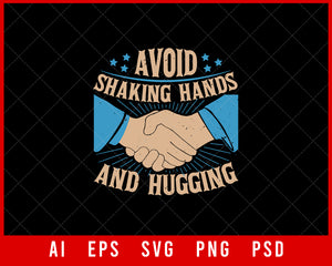Avoid Shaking Hands and Hugging Coronavirus Editable T-shirt Design Digital Download File 