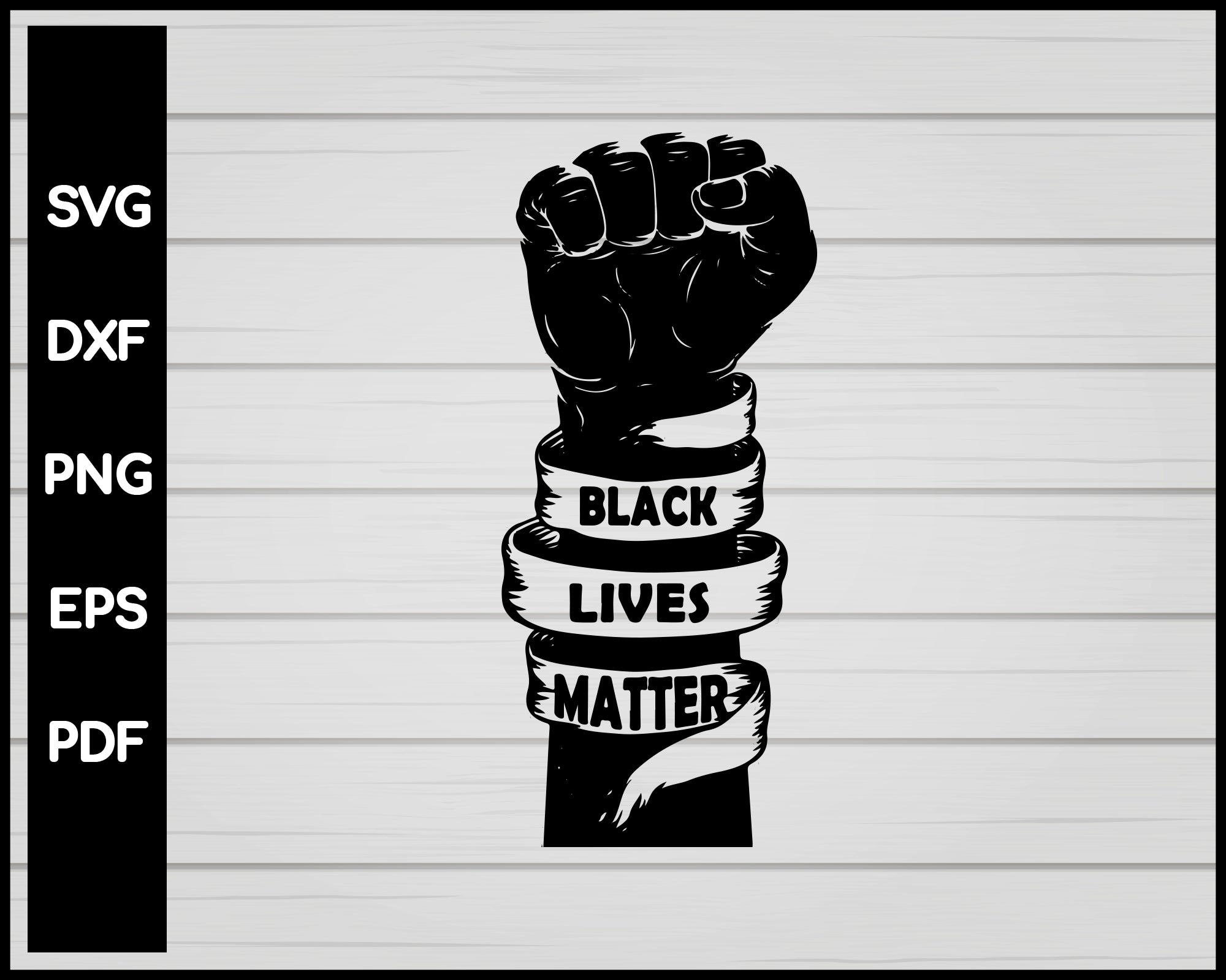 Black lives Matter Fist Svg , Black Lives Matter Svg