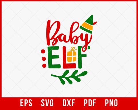Baby Elf Santa Clause Xmas Christmas SVG Cutting File Digital Download