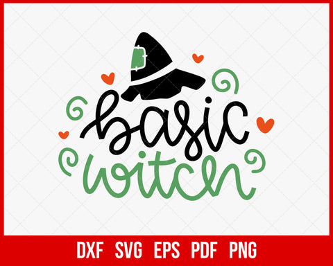 Basic Witch Horror Night Funny Halloween SVG Cutting File Digital Download