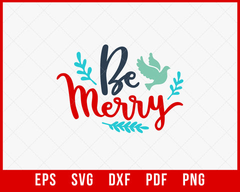 Be Merry Christmas Gift Ideas SVG Cutting File Digital Download