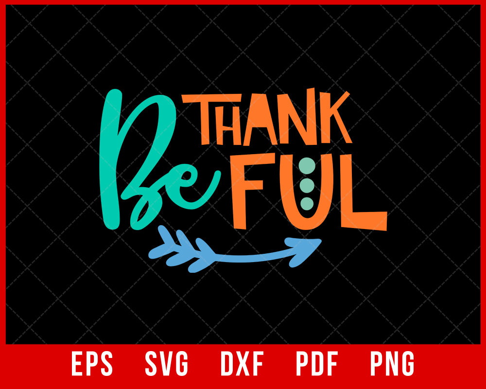 Be Thankful Gobble Wobble Funny Thanksgiving SVG Cutting File Digital Download