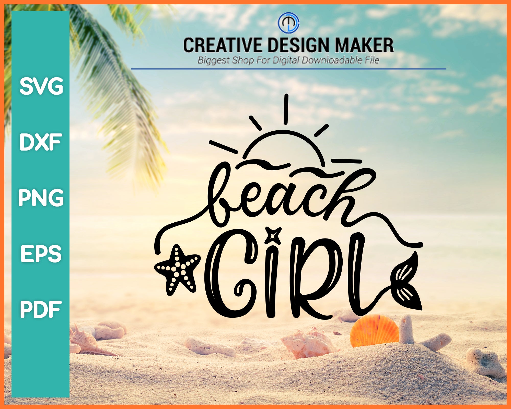 Beach Girl Summer svg For Cricut Silhouette And eps png Printable Files