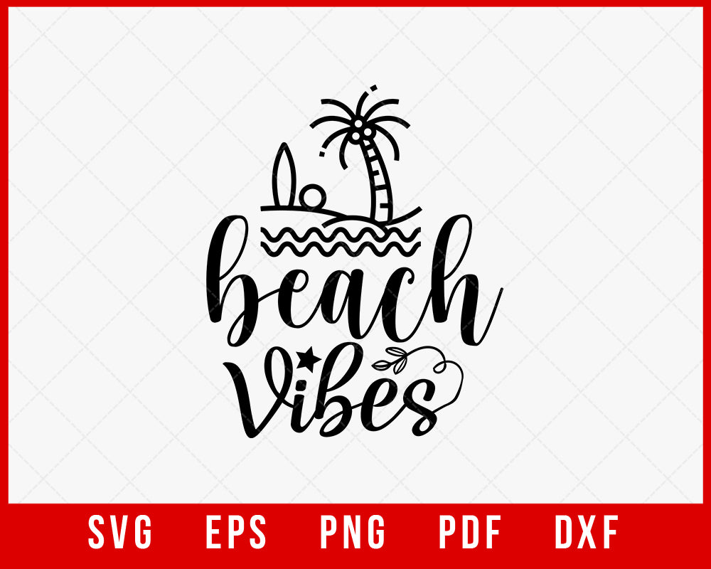 Beach Vibes Summer T-shirt Design Digital Download File