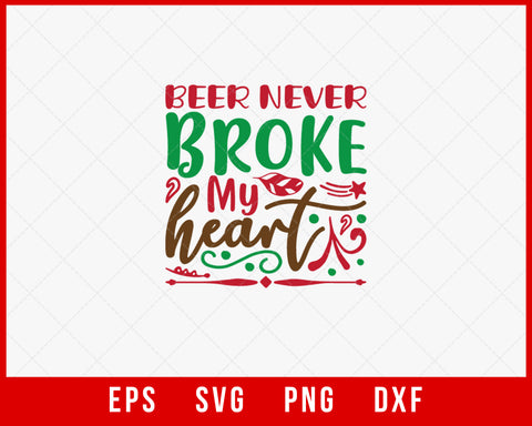 Beer Never Broke My Heart Funny Christmas Pajama SVG Cut File for Cricut and Silhouette