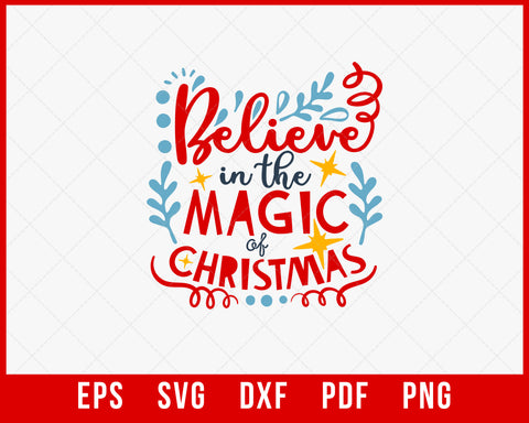 Believe in the Magic of Christmas Cricut or Silhouette SVG Cutting File Digital Download