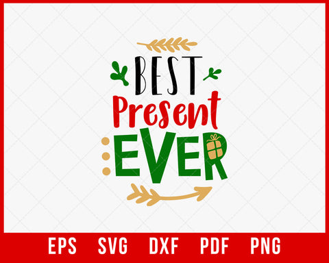 Best Present Ever Christmas Pajama SVG Cutting File Digital Download