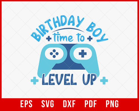 Birthday Boy Time to Level Up Video Game Birthday Gift Boys T-Shirt Design Games SVG Cutting File Digital Download   