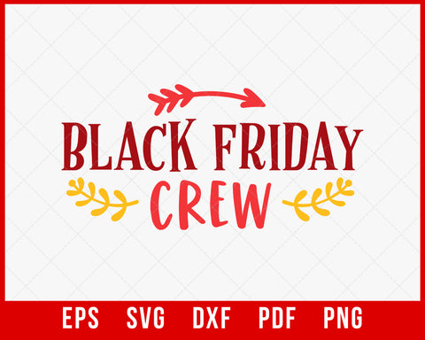Black Friday Crew Funny Thanksgiving SVG Cutting File Digital Download