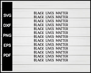 Black Lives Matter Cut File For Cricut Silhouette svg png Printable Files