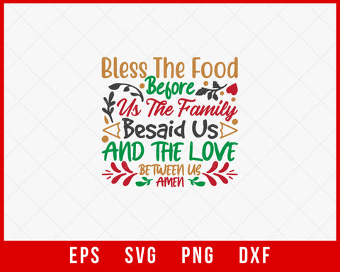 Bless The Food Before Us the Family Beside Christmas Pajama SVG Cut File for Cricut and Silhouette
