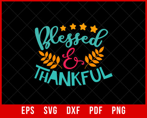Blessed and Thankful Gobble Gobble Thanksgiving SVG Cutting File Digital Download